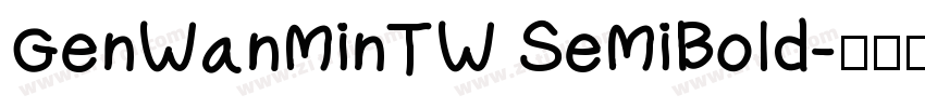 GenWanMinTW SeMiBold字体转换